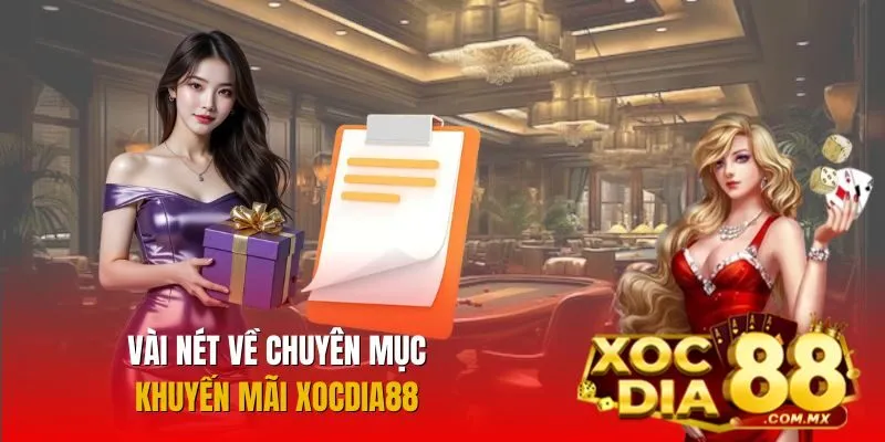 Khuyến mãi Xocdia88 và thông tin cơ bản Khuyến mãi Xocdia88 và thông tin cơ bản